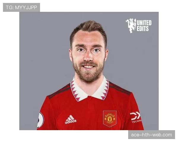 埃里克森中场组织价值何以持续凸显？